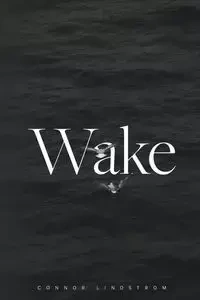 Wake - Lindstrom Connor