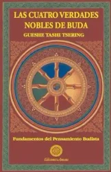 Las cuatro verdades nobles - TASHI GUESHE