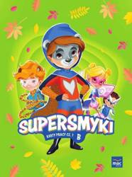Supersmyki. Poziom B. Karty pracy cz.1 MAC - praca zbiorowa