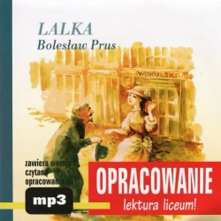 audiobook Bolesław Prus "Lalka" - opracowanie - Marcin Bodych