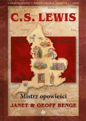 C. S. Lewis. Mistrz opowieści - Janet & Geoff Benge