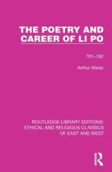 The Poetry and Career of Li Po - Arthur Waley
