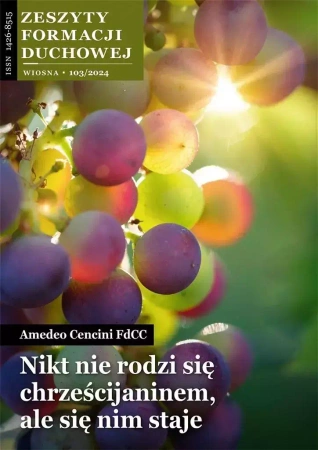 Zeszyty Formacji Duchowej. Nr 103/2024 - Amedeo Cencini FdCC