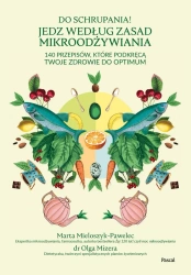 eBook Do schrupania! Jedz według zasad mikroodżywiania - Marta Mieloszyk-Pawelec, Olga Mizera epub mobi