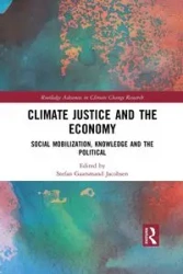 Climate Justice and the Economy - Jacobsen Stefan Gaarsmand
