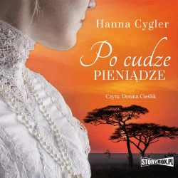audiobook Po cudze pieniądze - Hanna Cygler