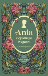 Ania z Zielonego Wzgórza - Lucy Maud Montgomery