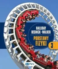 Podstawy fizyki T.3 - David Halliday, Robert Resnick, Walker Jearl