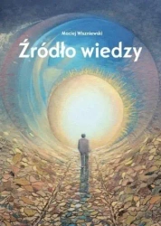 Źródło wiedzy - Maciej Wiszniewski