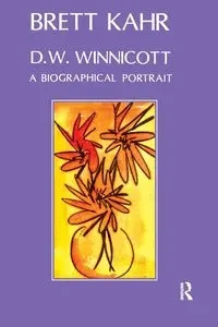 D.W. Winnicott - Brett Kahr