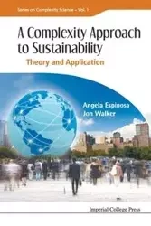 COMPLEXITY APPROACH TO SUSTAINABILITY, A - AL ANGELA ESPINOSA ET