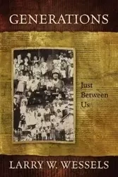 Generations - Larry W. Wessels