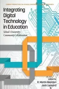 Integrating Digital Technology in Education - Reardon R. Martin