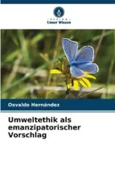 Umweltethik als emanzipatorischer Vorschlag - Osvaldo Hernández