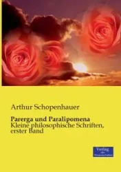 Parerga und Paralipomena - Arthur Schopenhauer