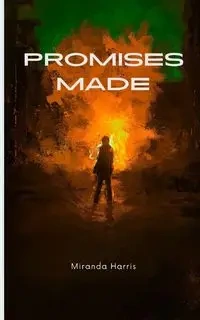 Promises Made - Harris Miranda