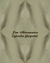 eBook Zginęła głupota! Powieść z niedalekiej przyszłości - Jan Mieroszewicz epub mobi