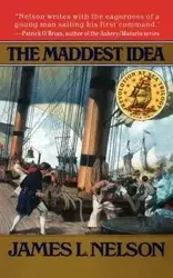The Maddest Idea - L. Nelson James