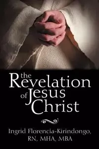 The Revelation of Jesus Christ - Ingrid Kirindongo