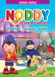 Noddy w krainie zabawek. Bampi i super pilot - praca zbiorowa
