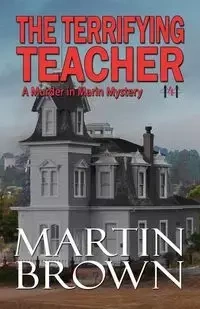 The Terrifying Teacher - Martin Brown