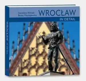 Wrocław in detail/ang/mały album/Via Nova/ - Beata Maciejewska, Stanisław Klimek