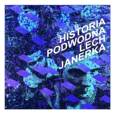 Historia podwodna. Reedycja 2021 CD - Lech Janerka