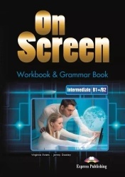 On Screen Intermediate B1+/B2 Workbook & Grammar Book + DigiBook edycja polska - Virginia Evans