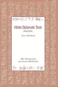Hittite Diplomatic Texts, Second Edition - Gary Beckman