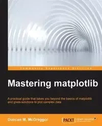 Mastering matplotlib - Duncan McGreggor