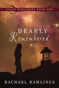 Dearly Remembered - Rachael Rawlings