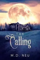 The Calling - Neu M.D.