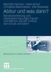 Abitur und was dann? - Oechsle Mechtild