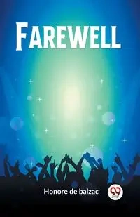 Farewell - De Balzac Honore