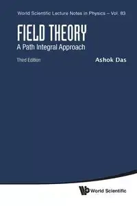 FIELD THEORY (3RD ED) - ASHOK DAS