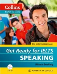 Get Ready for IELTS. Speaking. PB - Rhona Snelling