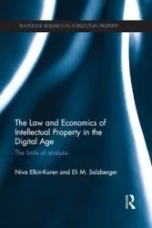 The Law and Economics of Intellectual Property in the Digital Age - Elkin-Koren Niva