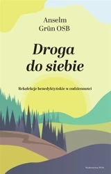 Droga do siebie - Anselm Grn OSB, Piotr Napiwodzki