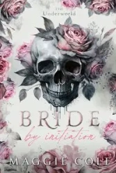 Bride by Initiation - Cole Maggie