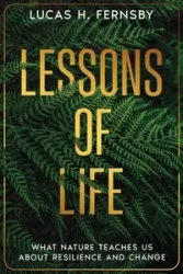 Lessons of Life - Lucas H. Fernsby