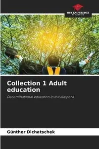 Collection 1 Adult education - Dichatschek Günther