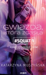 eBook Gwiazda, która zgasła - Katarzyna Muszyńska mobi epub