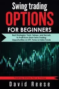 Swing Trading Options for Beginners - David Reese