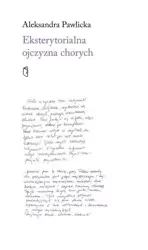 Eksterytorialna ojczyzna chorych - Aleksandra Pawlicka