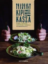Samo sedno. Kipi kasza - Paweł Łukasik, Grzegorz Targosz