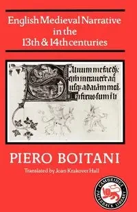 English Medieval Narrative in the Thirteenth and Fourteenth Centuries - Boitani Piero