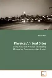 Physical/Virtual Sites - Kaye Nicola