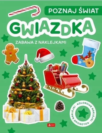 Poznaj świat. Gwiazdka. Zabawa z naklejkami - praca zbiorowa
