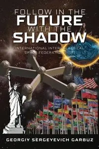 International Intergalactical Space Federation - Garbuz Georgiy Sergeyevich
