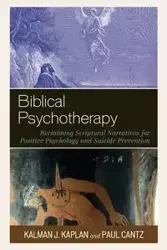 Biblical Psychotherapy - Kaplan Kalman J.
